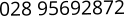 028 95692872